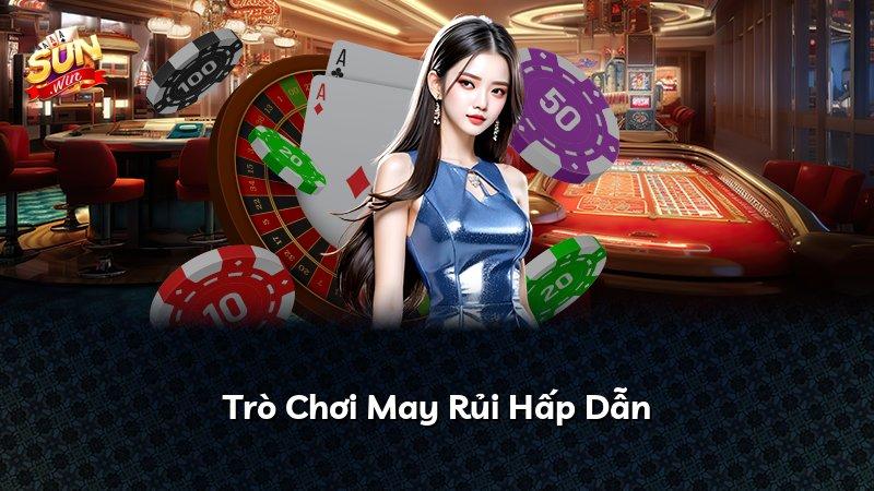 Trò Chơi May Rủi Hấp Dẫn