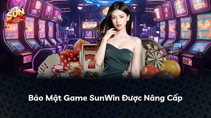Bảo Mật Game SunWin Được Nâng Cấp